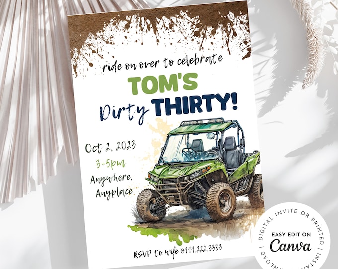 Dirty thirty ATV side by side theme men’s 30th birthday invitation, easily edit and add details, dirt, mud, printable, digital