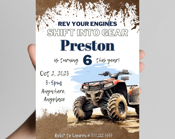 Rev your engine Shift into gear, ATV four-wheeler theme birthday boy invitation, easily edit age and details, dirt, mud, printable, digital