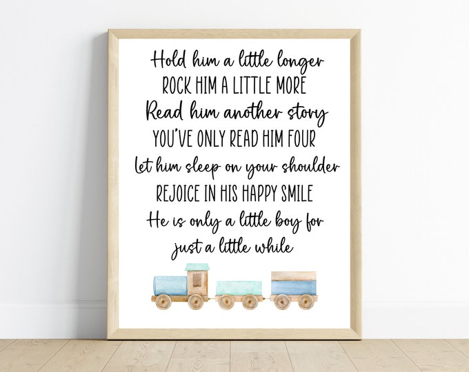 Hold him a little longer nursery sign, Vintage Train boy bedroom decor, nursery art, 11x14, one digital download, printable
