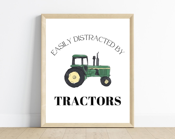 Tractor wall art, Easily distracted by tractors, green tractor sign! Little boy, Nursery room wall art, john deere tractors,digital download