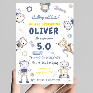 May include: A blue and white robot themed birthday party invitation with the text "Calling all bots! We are upgrading Oliver to version 5.0. Join us to celebrate Nov 4, 2023 @ 2pm anywhere. anyplace 12345 RSVP to mom @ 111.222.3333"