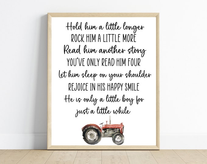 Hold him a little longer nursery sign, tractor boy bedroom decor, nursery art, 11x14, one digital download, printable