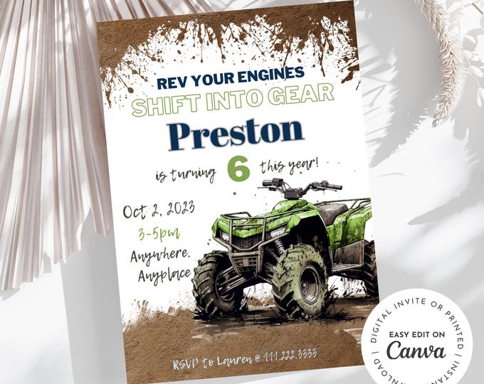 Rev your engine Shift into gear, ATV four-wheeler theme birthday boy invitation, easily edit age and details, dirt, mud, printable, digital
