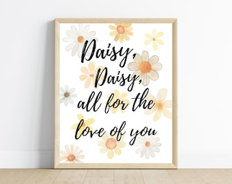 Daisy, Daisy, all for the love of you nursery rhyme, daisies, wildflowers, nursery wall art, baby girl room, digital download, printable