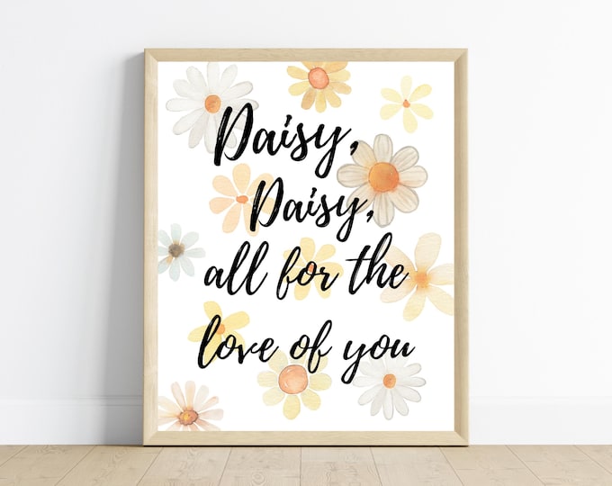 Daisy, Daisy, all for the love of you nursery rhyme, daisies, wildflowers, nursery wall art, baby girl room, digital download, printable