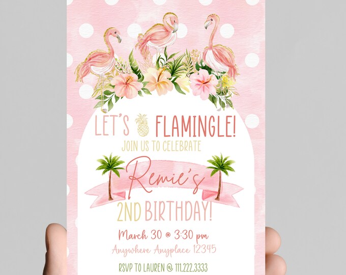 Flamingo Let’s FLAMINGLE theme girl birthday invitation, pink and gold glitter, tropical, pineapple, come celebrate the birthday girl,