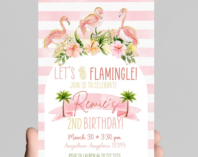 Flamingo Let’s FLAMINGLE theme girl birthday invitation, pink and gold glitter, tropical, pineapple, come celebrate the birthday girl,