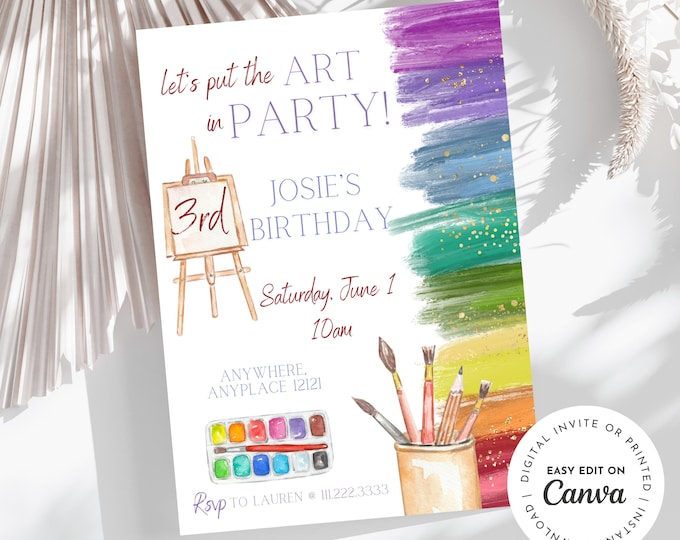 Let’s put the Art in pARTy theme birthday invitation, art birthday, rainbow paint,paintbrush, painting,girl birthday party, age customizable