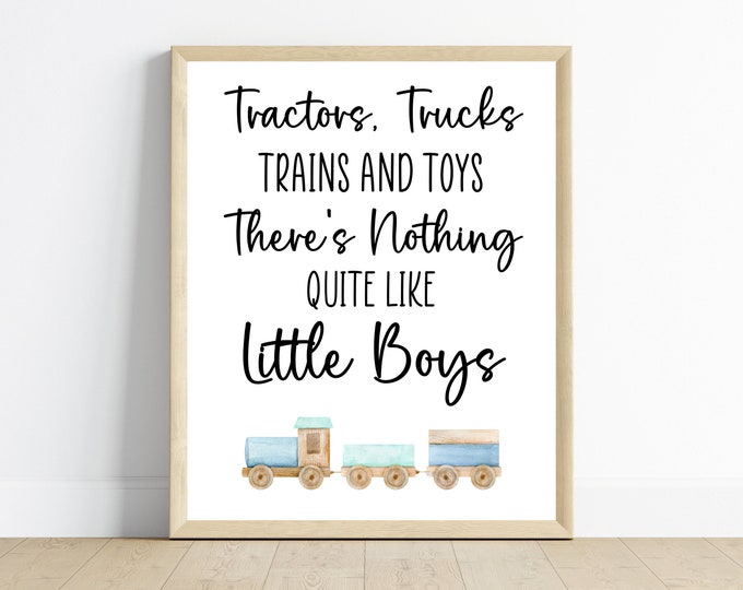 tractors, trucks, trains and toys, there’s nothing quite like boys, Train bedroom decor, nursery art, 11x14, one digital download, printable