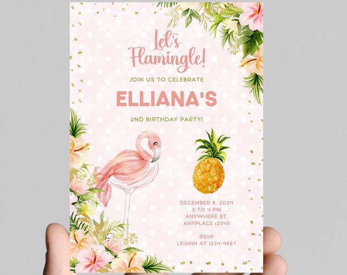Flamingo Let’s FLAMINGLE theme girl birthday invitation, pink and gold glitter, tropical, pineapple, come celebrate the birthday girl,