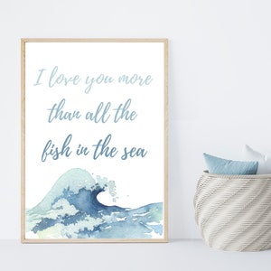 I love you more than all the fish in the sea, beach baby wall art, nursery sign, coastal, nautical, nursery decor,  11x14 print,