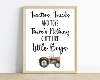 tractors, trucks, and toys, there’s nothing quite like boys, tractor boy bedroom decor, nursery art, 11x14, one digital download, printable