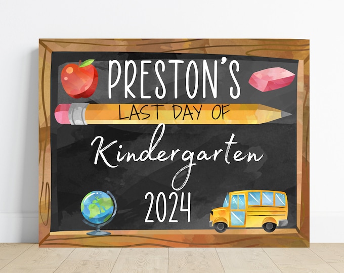 Last day of kindergarten sign, graduation, last day of school sign,class of 2024 sign, 8.5x11 standard paper size,digital download,printable