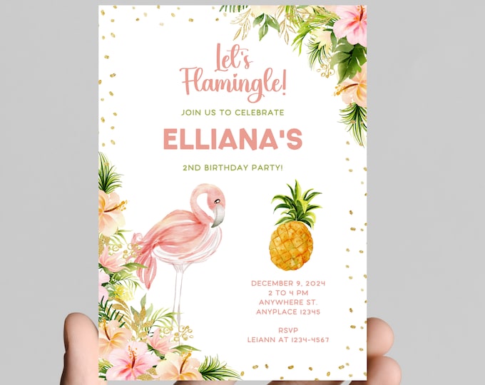 Flamingo Let’s FLAMINGLE theme girl birthday invitation, pink and gold glitter, tropical, pineapple, come celebrate the birthday girl,