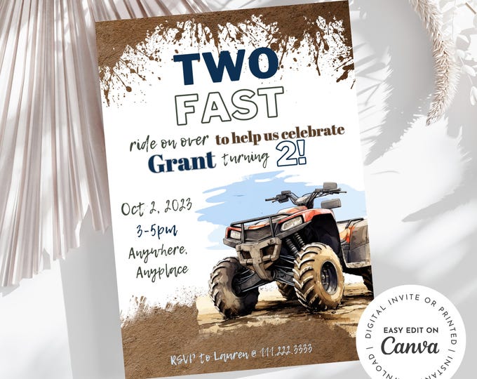 Two Fast! ATV four-wheeler theme 2nd birthday boy invitation, rev your engine shift into gear, dirt, mud, printable, digital