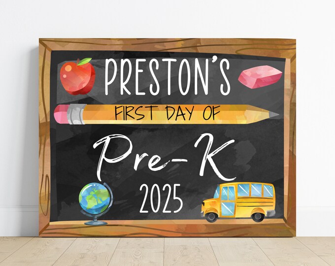 First day of Pre-K sign, first day of school sign, class of 2025 sign, 8.5x11 standard paper size, digital download, printable