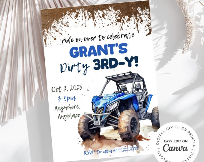 Dirty 3rd-y muddy ATV side by side theme 3rd birthday boy invitation, easily edit and add details, dirt, mud, printable, digital