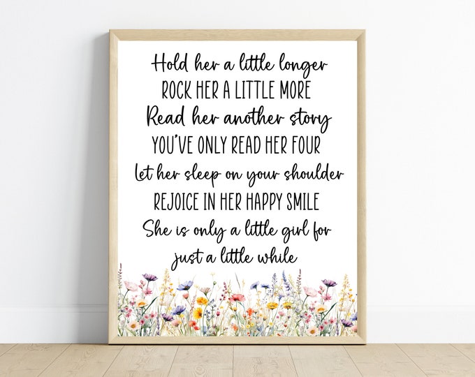 Wildflower wall art, baby girl nursery wall art, girl bedroom wall decor Hold her a little longer, digital download, printable