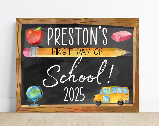 First day of school sign, edit your child’s name, class of 2025 sign, 8.5x11 standard paper size,digital download,printable