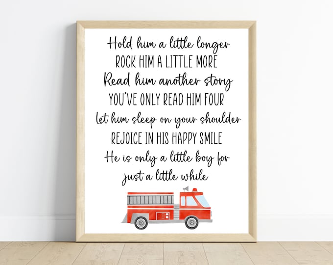 Firetruck nursery decor, Hold him a little longer, Firetruck boy bedroom decor, nursery art, 11x14, one digital download, printable