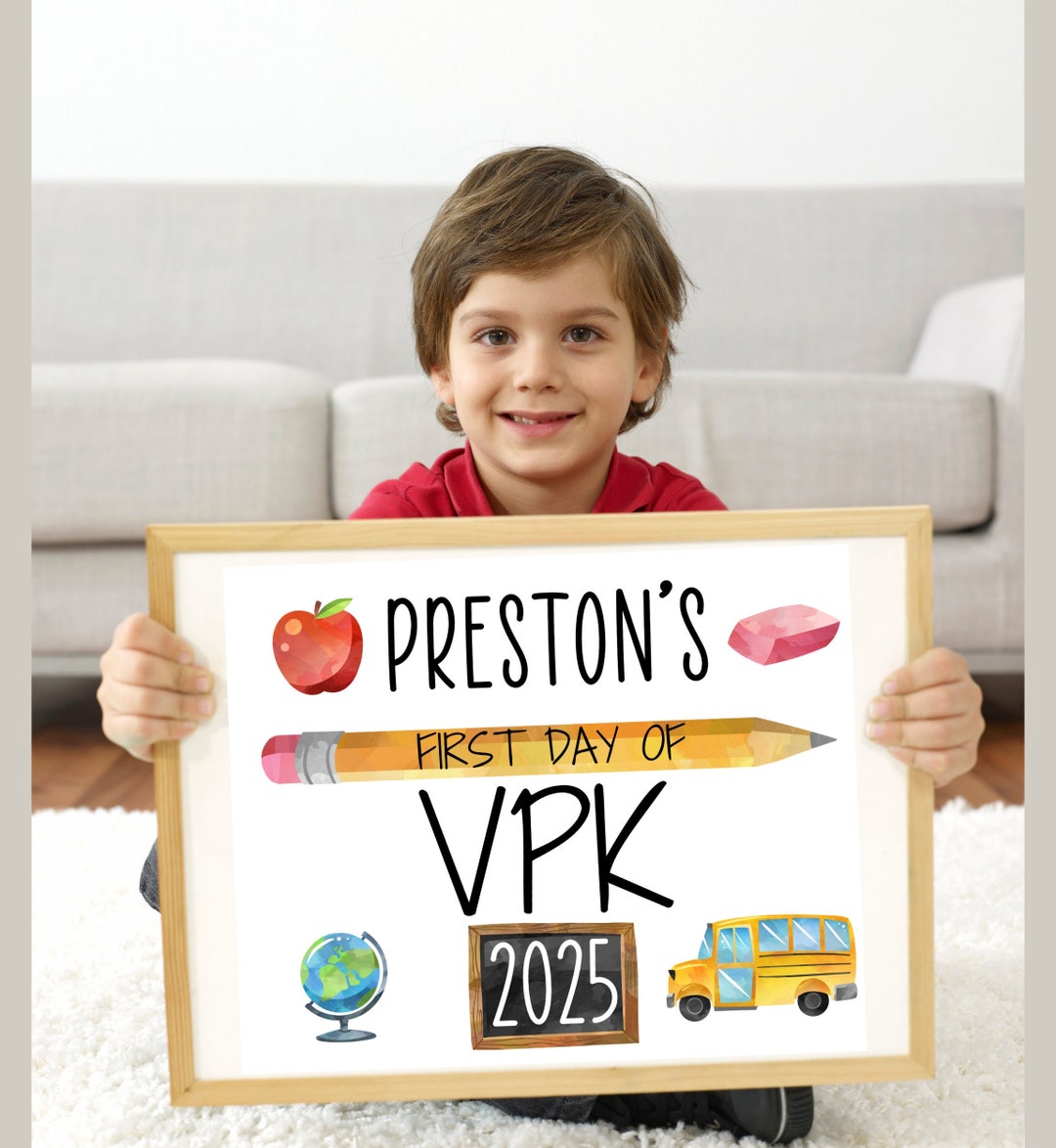 First Day Of VPK Sign First Day Of School Sign Class Of 2025 Sign 8 Il F1z9