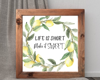 Lemons, life is short, make it sweet, Modern farmhouse sign, single print, simple, minimalist, modern farmhouse decor, 8x8frame not included