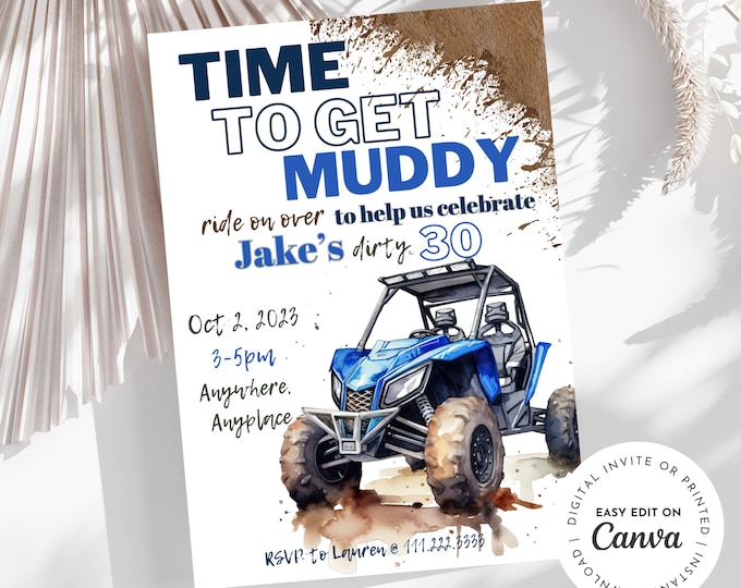 Dirty thirty, dirty 30, time to get muddy, ATV side by side theme man’s 30th birthday invitation, ride on over, dirty, printable, digital