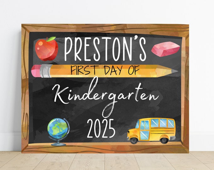 First day of kindergarten sign, first day of school sign, class of 2025 sign, 8.5x11 standard paper size, digital download, printable