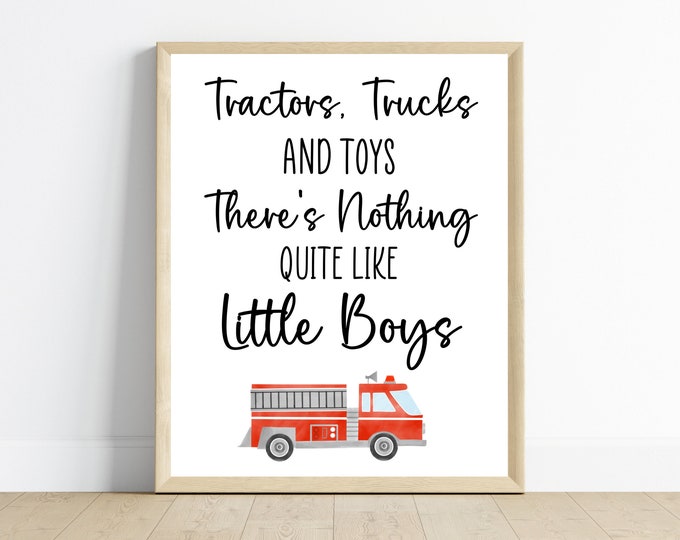 Fire truck boy bedroom wall decor, there’s nothing quite like boys, boy nursery art, 11x14, digital download, printable