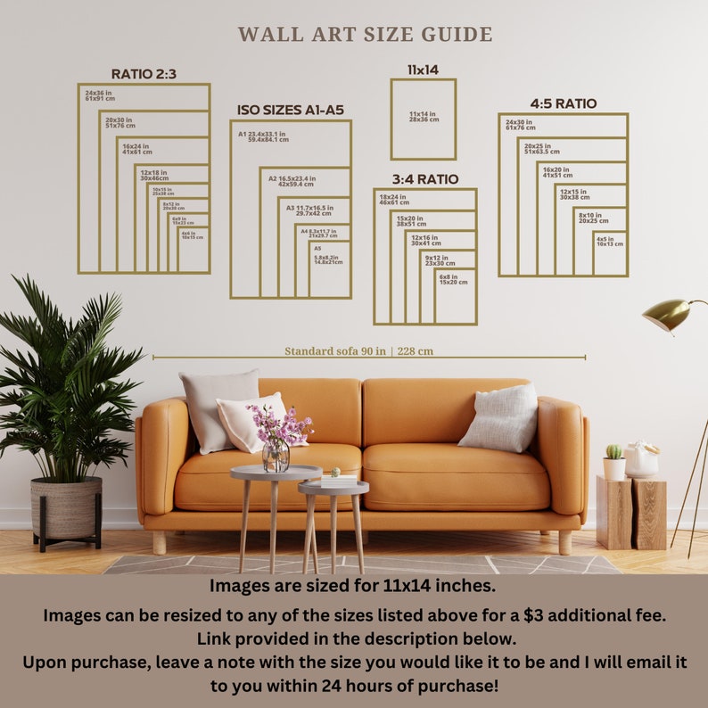 May include: A guide to wall art sizes with a sofa in the background. The guide shows different ratios and sizes for wall art, including 2:3, 3:4, 4:5, and 11x14. The guide also includes ISO sizes A1-A5. The text on the guide says "Wall Art Size Guide" and "Images are sized for 11x14 inches."