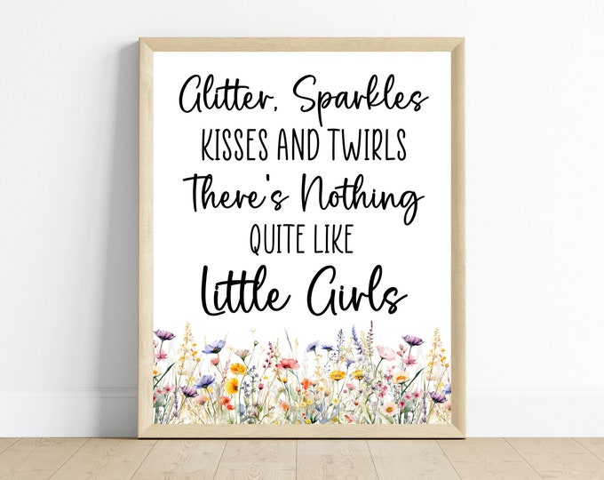 Wildflower wall art for baby girl nursery or girl bedroom, there’s nothing quite like little girls, digital download, printable