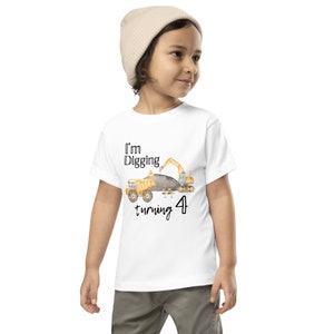 I&#39;m digging turning 4, construction truck theme birthday, Toddler Short Sleeve Tee