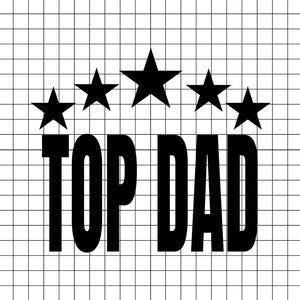 Top dad png, Father&#39;s Day T-shirt png, Dad gift
