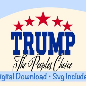 Trump the peoples choice png, Trump png, trump patriotic png, USA PNG