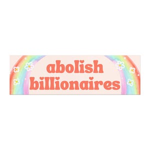Cute Abolish Billionaires Car Magnet, Political Bumper Stickers, Anti-Greed Vehicle Decals, Socialist Protest Accessories