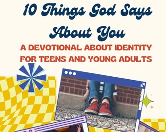 10 Things God Says About You A Devotional About Identity For Teens and Young Adults