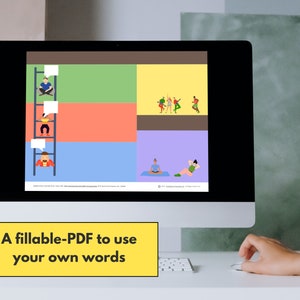 May include: A computer screen displaying a fillable PDF with four colourful squares. Each square contains an illustration of people engaging in different activities: climbing a ladder, dancing, meditating, and doing sit-ups. The text "A fillable-PDF to use your own words" is displayed below the screen.