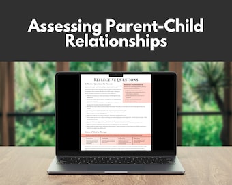 Assessing Child and Parent Relationships | Mental Health Digital Downloads | Parent-Child Attachment Theory Guide for Therapists