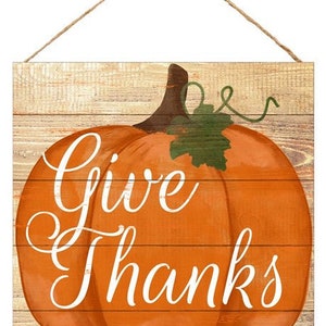 AGOTADO - Letrero de madera de 10": Give Thanks Pumpkin - Letrero de madera para colgar en la puerta o la pared de otoño - AP8549, centro de mesa con corona
