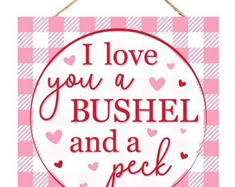 Valentine's "I Love You a Bush and a Peck" Wooden Farmhouse Door Wreath Sign: Pink White - 10 Inches x 10 Inches  - AP8575