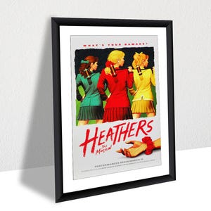 Heathers Musical Theater Poster, Teen Comedy Musical Wandkunst, gerahmtes Heathers Broadway Poster, dunkle Komödie Dekor