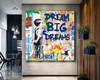 Dream Big Dreams Art Canvas, Street Art, Street Graffiti Painting Print Canvas Wall Art, Banksy Street art,Mural Artwork, Home Decor,Pop art