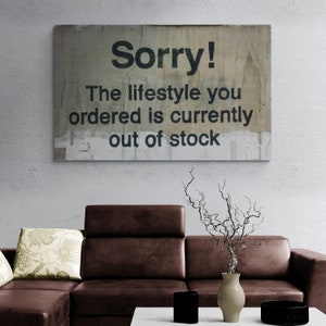 May include: A rustic wooden sign with the text "Sorry! The lifestyle you ordered is currently out of stock."