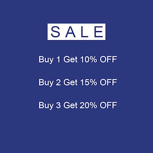 May include: A blue background with white text that reads "SALE" and lists discounts for buying multiple items. The text reads "Buy 1 Get 10% OFF", "Buy 2 Get 15% OFF", and "Buy 3 Get 20% OFF".