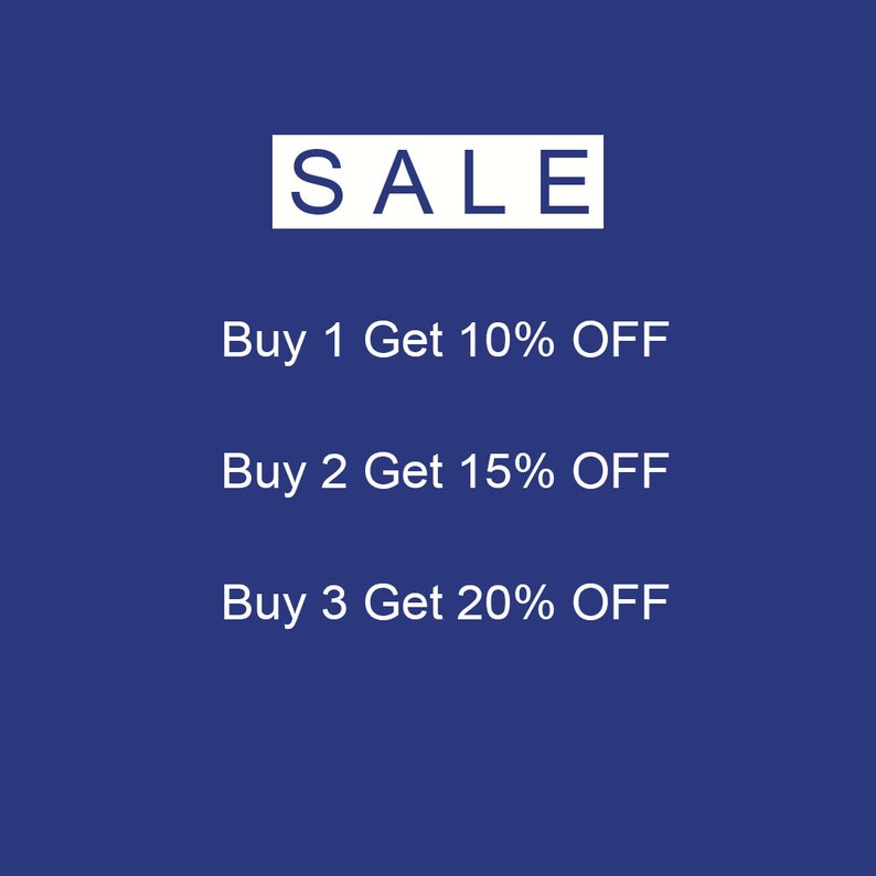 May include: A blue background with white text that reads "SALE" and lists discounts for buying multiple items. The text reads "Buy 1 Get 10% OFF", "Buy 2 Get 15% OFF", and "Buy 3 Get 20% OFF".