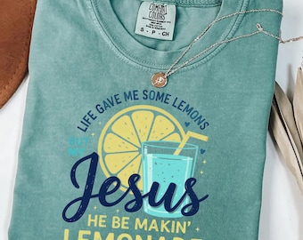 Jesus Lemonade Comfort Colors T-Shirt: Christian Graphic Tee
