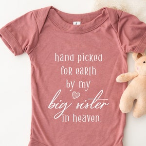 Hand Picked for Earth by My Big Sister in Heaven Onesie®, Pregnancy Announcement, Grandpa Grandma Auntie Uncle Onesie®, Baby Shower Gift