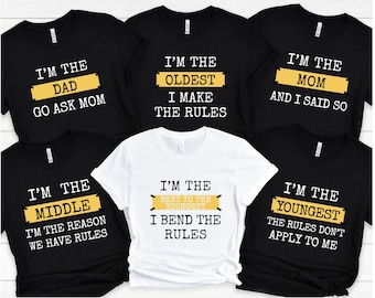 Funny Family Matching Shirts: I'm The Mom, Dad, Oldest, Youngest Tee