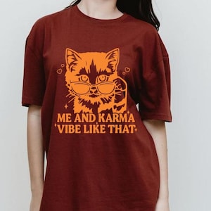 Me and Karma Vibe Like That PNG Shirt Design - Funny Cat Graphic Tee, Retro Kitty T Shirt - Aesthetic Vintage Karma Outfit, Digital Download