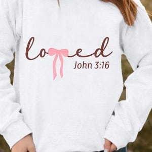 Loved John 3:16 PNG Shirt Design - Christian Bible Verse T Shirt Design - Faith Based Religious Graphic Tee for Women - Digital Download PNG